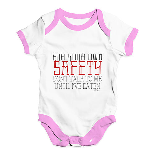 For Your Own Safety Don't Talk To Me Baby Unisex Baby Grow Bodysuit