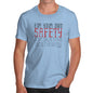 For Your Own Safety Men's T-Shirt