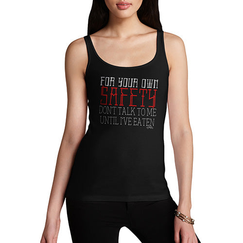 For Your Own Safety Women's Tank Top