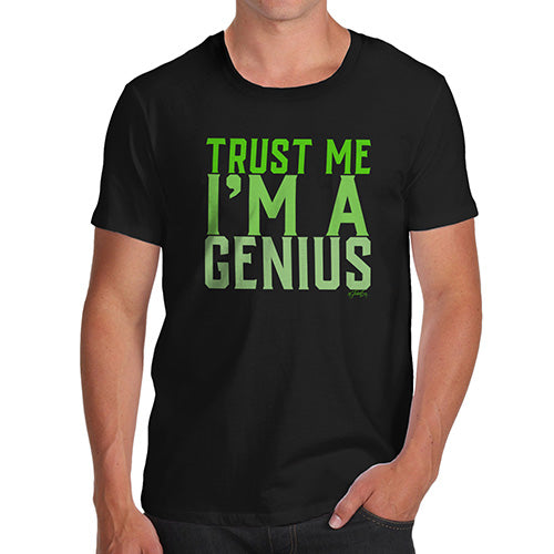 Trust Me I'm A Genius Men's T-Shirt