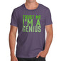 Trust Me I'm A Genius Men's T-Shirt