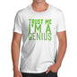 Trust Me I'm A Genius Men's T-Shirt