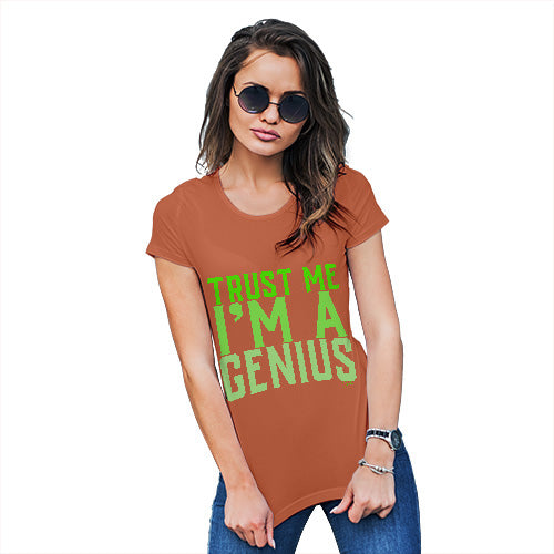 Trust Me I'm A Genius Women's T-Shirt 