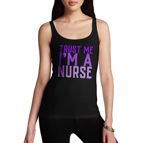 Trust Me I'm A Nurse Women's Tank Top