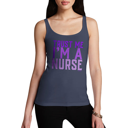 Trust Me I'm A Nurse Women's Tank Top