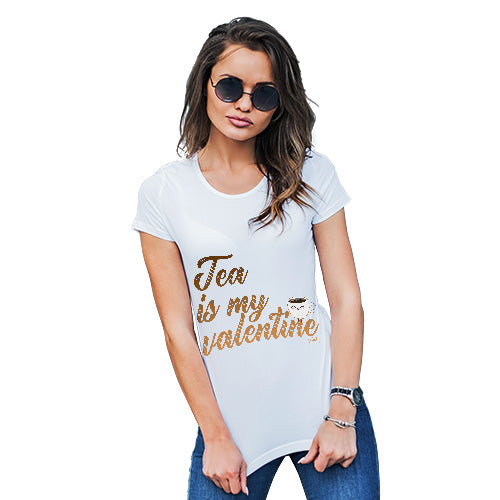 Tea Is My Valentine Women's T-Shirt 