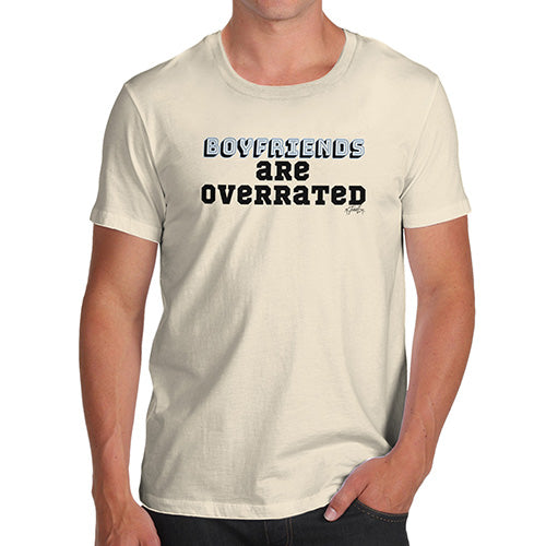 Boyfriends Are Overrated Men's T-Shirt