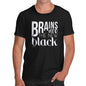 Brains Are The New Black Men's T-Shirt