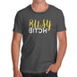 Busy B-tch Men's T-Shirt