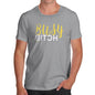 Busy B-tch Men's T-Shirt