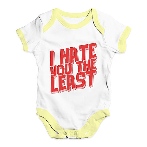 I Hate You The Least Baby Unisex Baby Grow Bodysuit