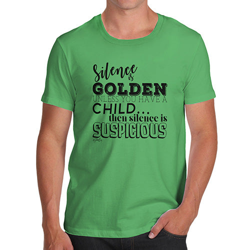 Adult Humor Novelty Graphic Sarcasm Funny T Shirt Silence Is Golden Men's T-Shirt Small Green