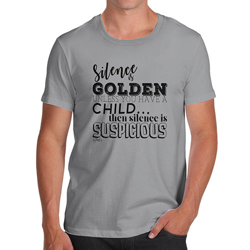 Novelty Tshirts Men Silence Is Golden Men's T-Shirt X-Large Light Grey