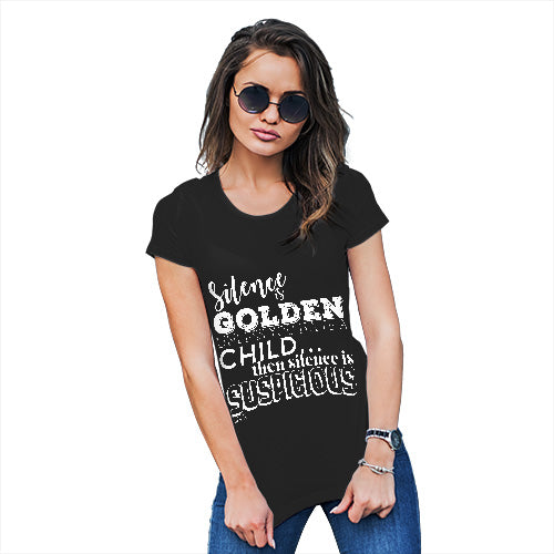 Funny Tee Shirts For Women Silence Is Golden Women's T-Shirt Large Black