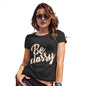 Be Classy Women's T-Shirt 