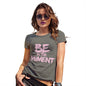 Be In The Moment Women's T-Shirt 