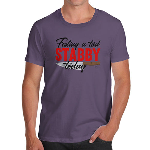 Feeling A Tad Stabby Today Men's T-Shirt