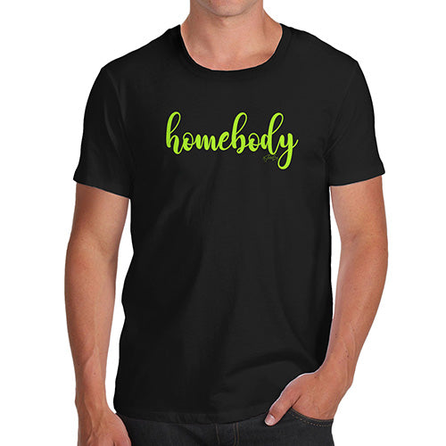 Homebody Men's T-Shirt