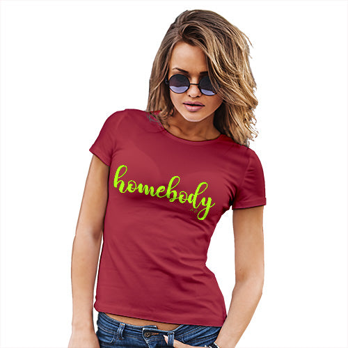 Homebody Women's T-Shirt 