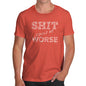 Sh-t Could Be Worse Men's T-Shirt