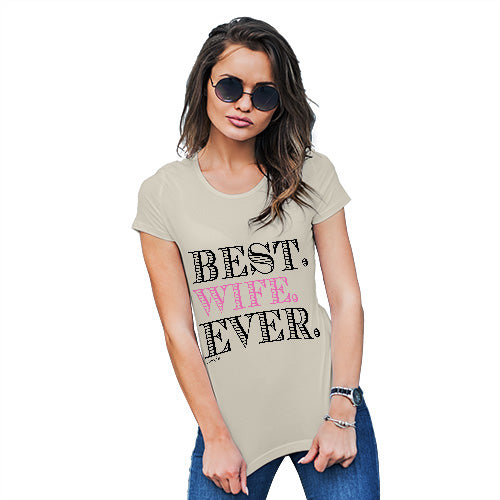 Best. Wife. Ever Women's T-Shirt 