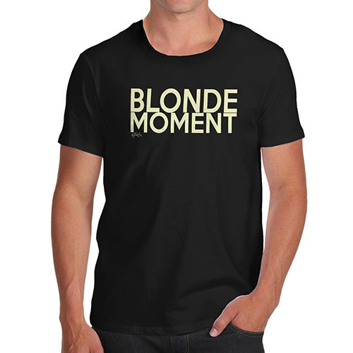 Blonde Moment Men's T-Shirt