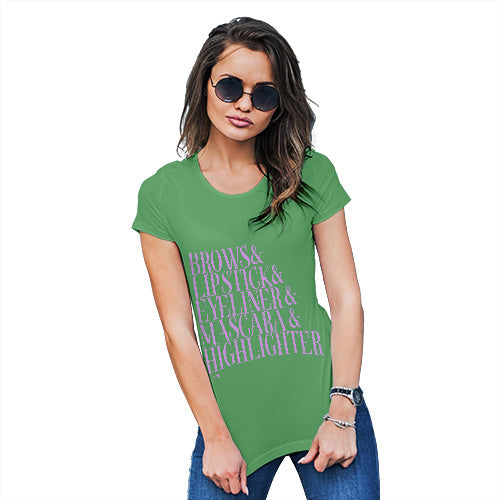 Brows, Lipstick & Eyeliner Women's T-Shirt 