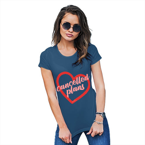 Cancelled Plans Women's T-Shirt 