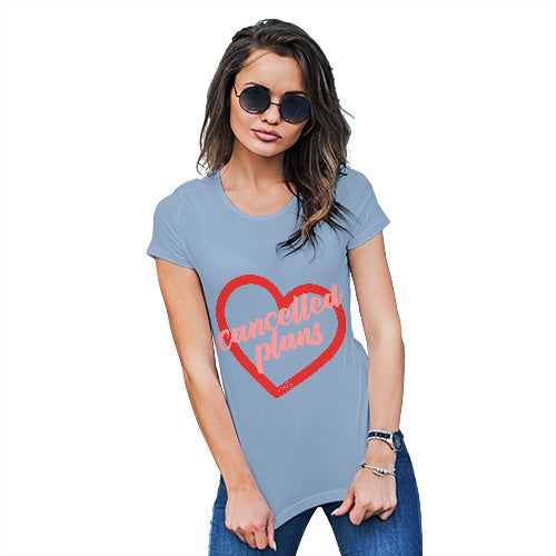 Cancelled Plans Women's T-Shirt 