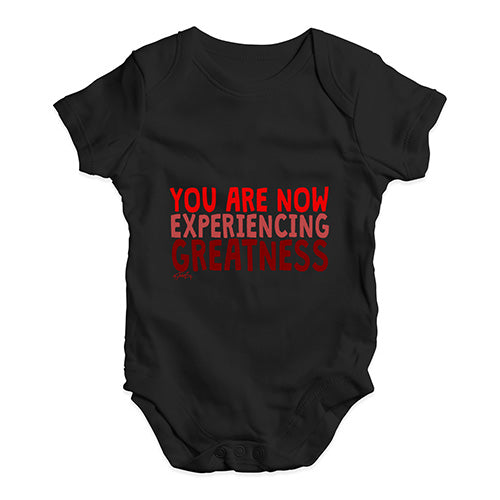 You Are Now Experiencing Greatness Baby Unisex Baby Grow Bodysuit