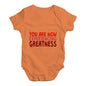 You Are Now Experiencing Greatness Baby Unisex Baby Grow Bodysuit