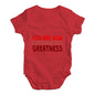 You Are Now Experiencing Greatness Baby Unisex Baby Grow Bodysuit