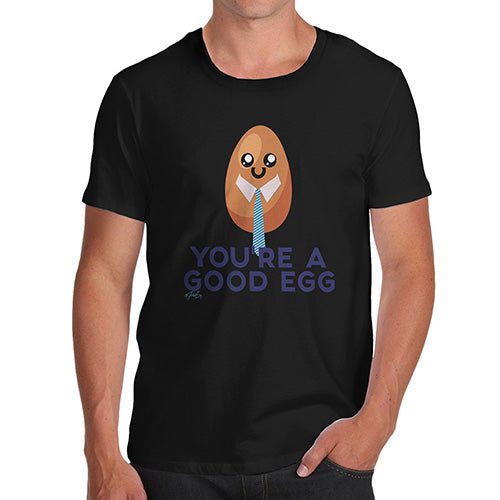 You're A Good Egg Men's T-Shirt