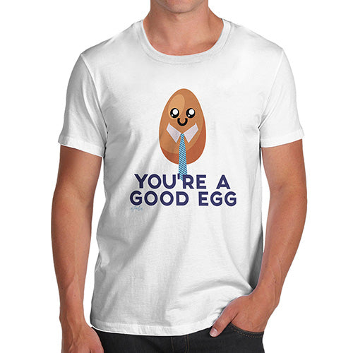 You're A Good Egg Men's T-Shirt