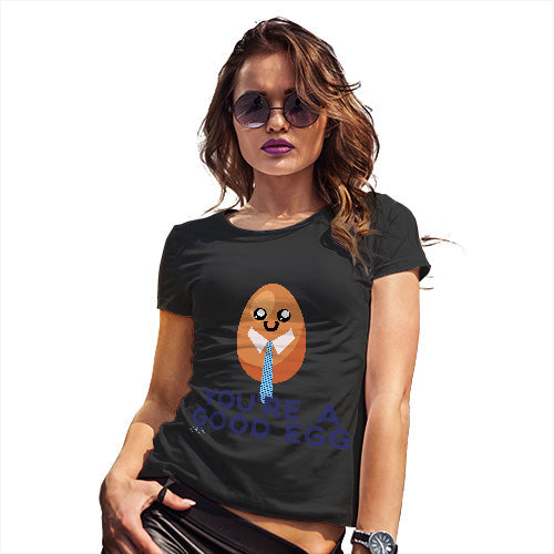 You're A Good Egg Women's T-Shirt 