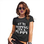 We're Hoping It's A Puppy Women's T-Shirt 