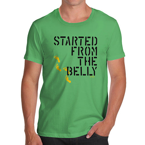 Started From The Belly Men's T-Shirt