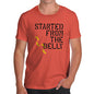 Started From The Belly Men's T-Shirt