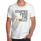 Started From The Belly Men's T-Shirt