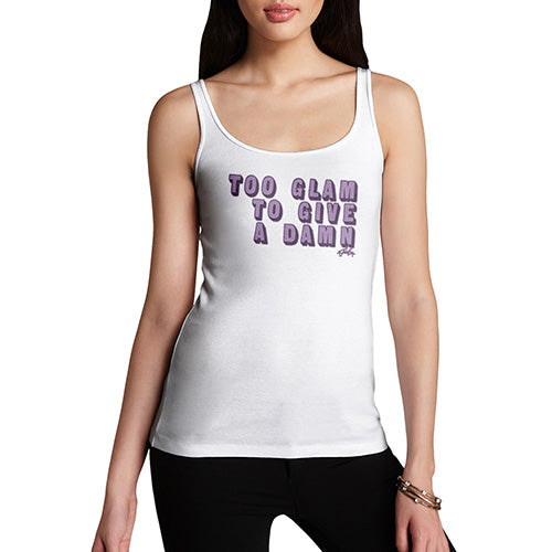 Too Glam To Give A Damn Women's Tank Top