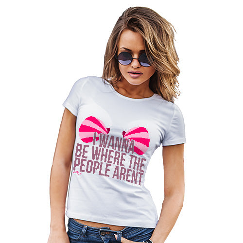 Where The People Aren't Women's T-Shirt 