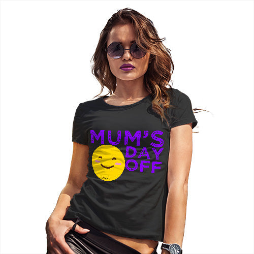 Funny T Shirts For Mom Mum's Day Off Women's T-Shirt X-Large Black