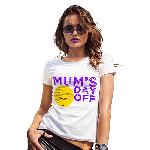 Funny Tshirts Mum's Day Off Women's T-Shirt X-Large White