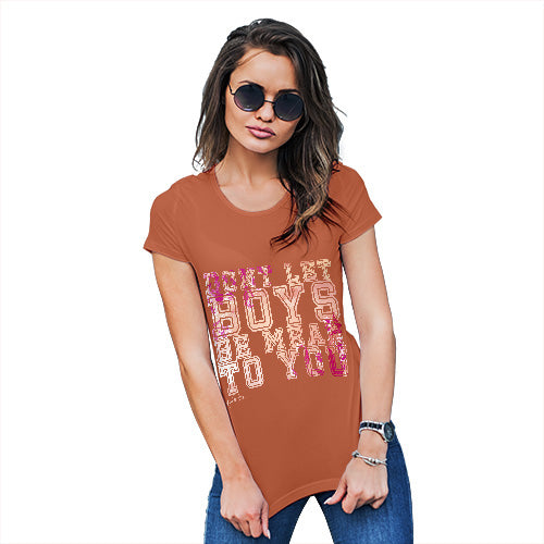 Womens Novelty T Shirt Don't Let Boys Be Mean To You Women's T-Shirt Medium Orange