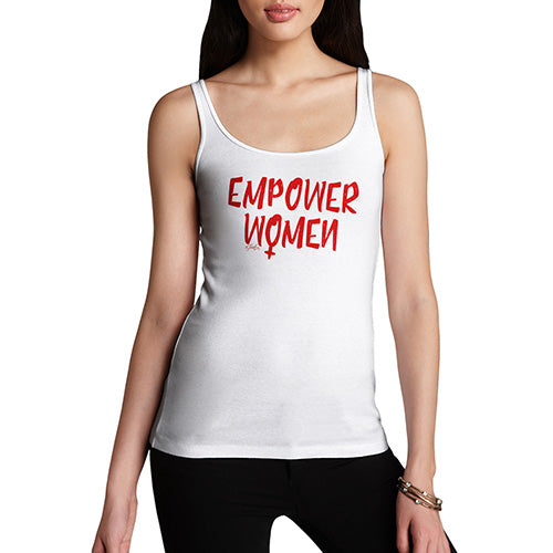 Women Funny Sarcasm Tank Top Empower Women Women's Tank Top Large White