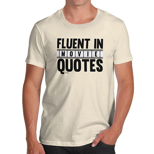 Funny Tee For Men Fluent In Movie Quotes Men's T-Shirt Large Natural
