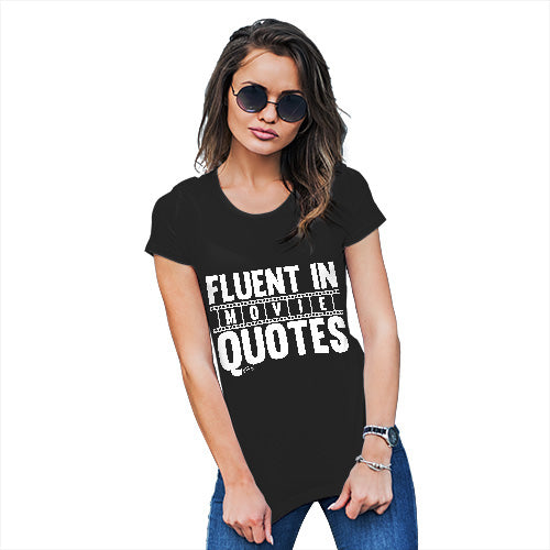 Funny T Shirts For Mom Fluent In Movie Quotes Women's T-Shirt Medium Black