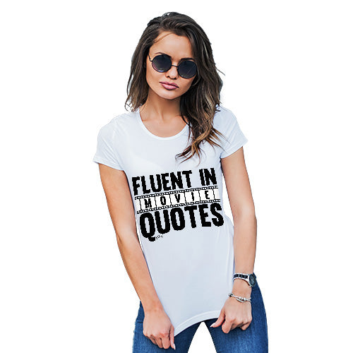 Womens Novelty T Shirt Fluent In Movie Quotes Women's T-Shirt Large White