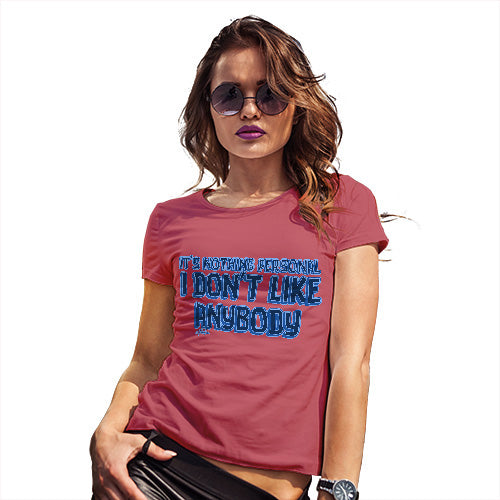 Funny Shirts For Women I Donâ€™t Like Anybody Women's T-Shirt Medium Red