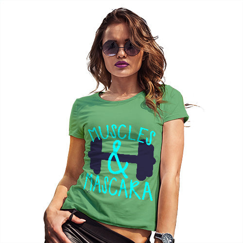 Womens Funny Sarcasm T Shirt Muscles And Mascara Women's T-Shirt Small Green